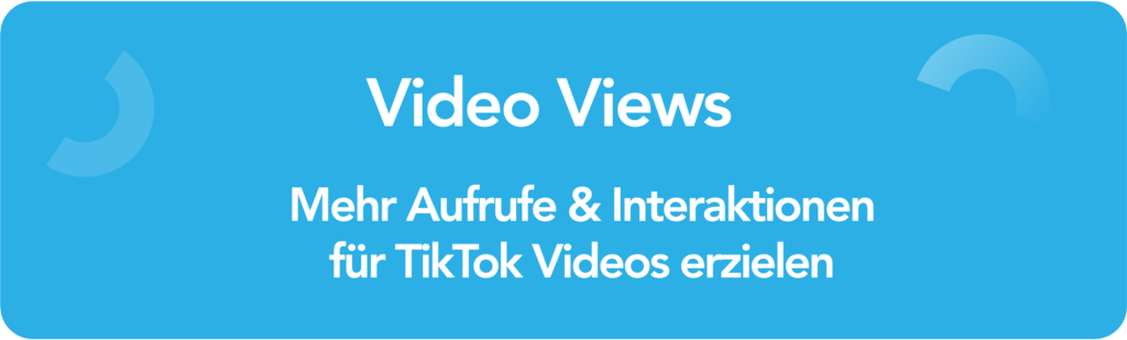 Erklaerung TikTok Kampagnenziel Video Views