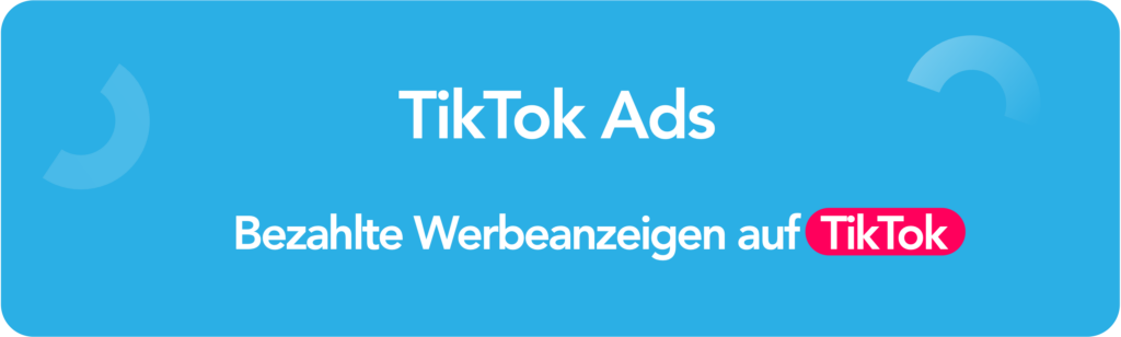 TIkTok Ads bezahlte Werbeanzeigen auf TikTok